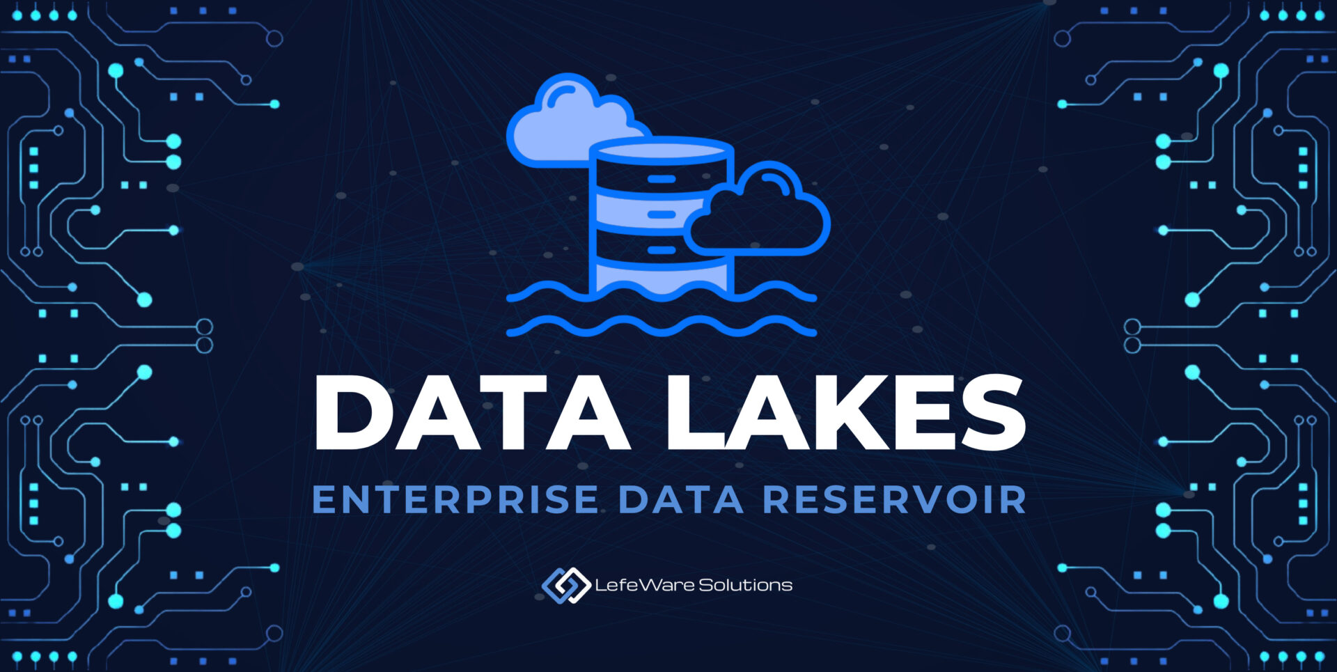 Data Lakes: The Reservoir of Enterprise Data