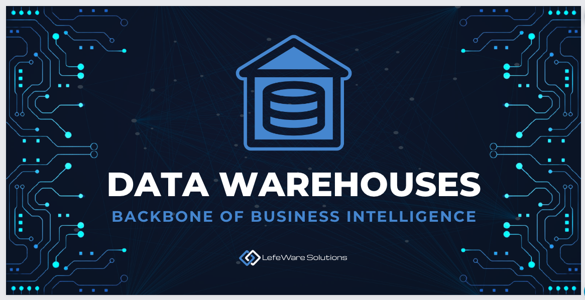 Data Warehouses: The Backbone of Business Intelligence